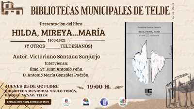 La Biblioteca Saulo Torón acoge la presentación del libro ‘Hilda, Mireya … María (y otros teldesianos)’ de Victoriano Santana Sanjurjo