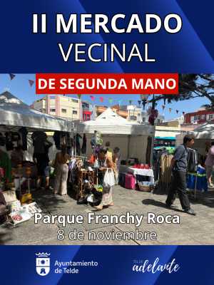 El II Mercado Vecinal de Segunda Mano de Telde supera las 60 solicitudes y refuerza su valor social, sostenible y comunitario