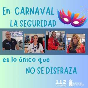 “En Carnaval, la seguridad es lo único que no se disfraza”, campaña del 112 para vivir una fiesta sin riesgos