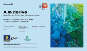 Llega al Museo Agáldar la muestra &#039;A la deriva&#039;, de Pilar Boullosa