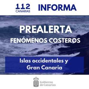El Gobierno de Canarias actualiza la prealerta por fenómenos costeros en las islas occidentales y Gran Canaria