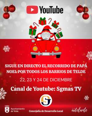 El Ayuntamiento retransmitirá en directo el recorrido de Papá Noel por todos los barrios de Telde en tres jornadas maratonianas