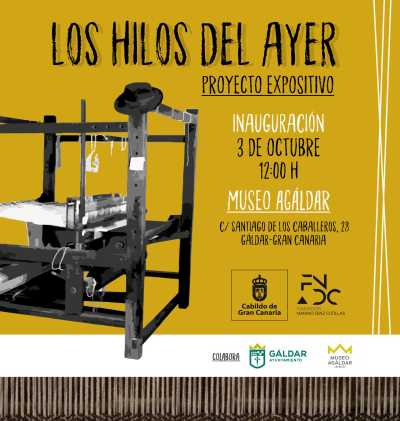 El Museo Agáldar acoge la exposición &#039;Los hilos del ayer&#039; a partir de este viernes