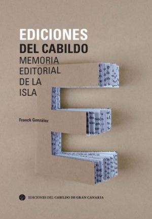 Un libro repasa la historia de la política editorial del Cabildo grancanario desde 1915 a la actualidad