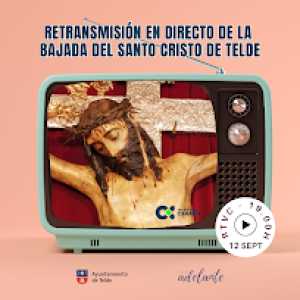 Televisión Canaria retransmitirá en directo la bajada del Santo Cristo de Telde