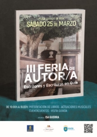 Mañana sábado se celebra en Guía la ‘III Feria de Autor/a’ con más de 100 escritores canarios, exposiciones  de pintura y fotografía, recitales, rutas guiadas, cuentacuentos, Papagüevos y actuaciones musicales