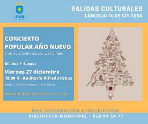 La Concejalía de Cultura organiza una salida para asistir al Concierto de Año Nuevo en el Auditorio Alfredo Kraus