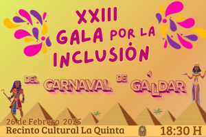 El Canaval de Gáldar acoge la XXIII Gala por la inclusión