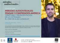 La Casa de Colón invita a comprender América a través de la obra cinematográfica de Alán González