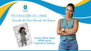 La Casa de la Cultura de Guía acogerá este jueves la presentación del libro de Zeneida Almeida