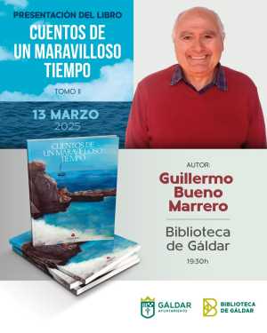 La Biblioteca de Gáldar acoge este jueves la presentación de &#039;Cuentos de un maravilloso tiempo (Tomo II)&#039;, obra de Guillermo Bueno Marrero