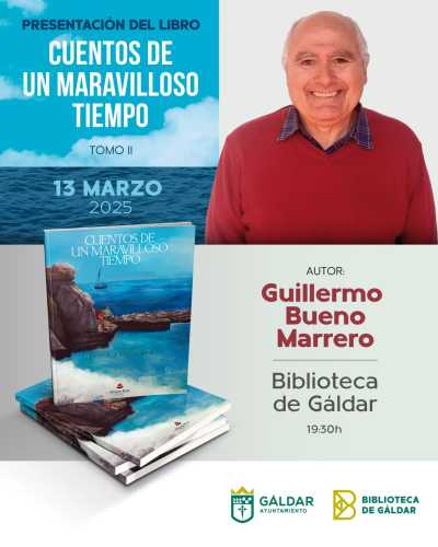 La Biblioteca de Gáldar acoge este jueves la presentación de &#039;Cuentos de un maravilloso tiempo (Tomo II)&#039;, obra de Guillermo Bueno Marrero