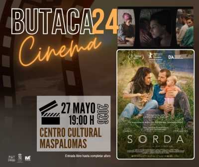 Butaca 24 Cinema proyecta 'Sorda' en Maspalomas