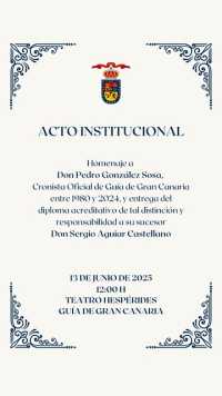 Guía de Gran Canaria rendirá este viernes un sentido homenaje a Don Pedro González Sosa y dará la bienvenida al nuevo Cronista Oficial, Sergio Aguiar Castellano