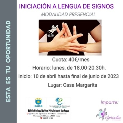 Inscripción abierta en la Universidad Popular Ciudad de Guía para  un nuevo curso de Iniciación a la Lengua de Signos